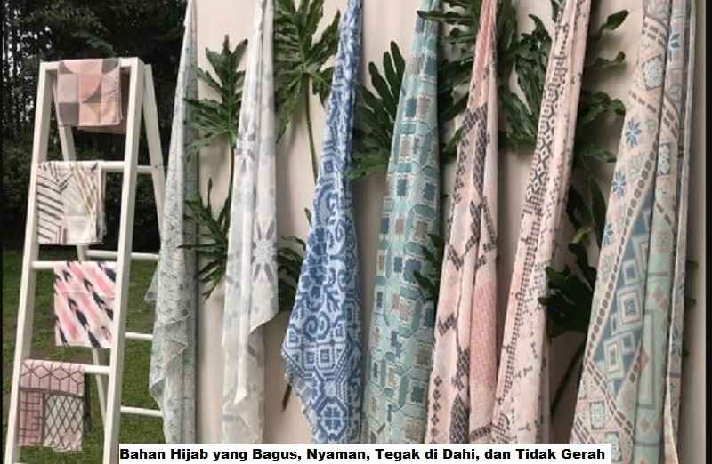 Bahan Hijab yang Bagus, Nyaman, Tegak di Dahi, dan Tidak Gerah