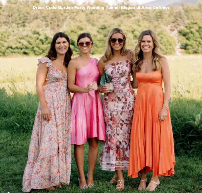 Dress Code Garden Party Wedding Tampil Elegan di Area Outdoor