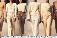 Pilihan Warna Baju yang Cocok untuk Kulit Gelap Tampil Percaya Diri